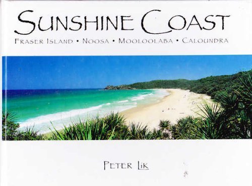 Sunshine Coast (9781876585051) by Peter Lik