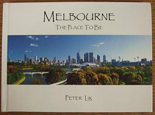 Beispielbild fr Melbourne: The Place to be zum Verkauf von WorldofBooks