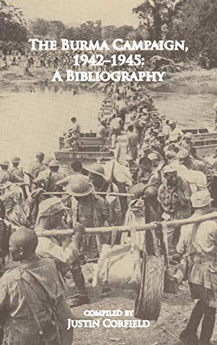 Beispielbild fr The Burma Campaign 19421945 A Bibliography zum Verkauf von PBShop.store US