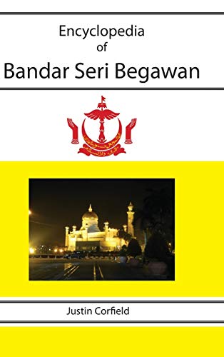 Beispielbild fr Encyclopedia of Bandar Seri Begawan zum Verkauf von Ria Christie Collections