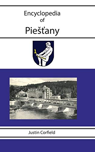 Beispielbild fr Encyclopedia of Piestany zum Verkauf von Ria Christie Collections