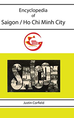 Beispielbild fr Encyclopedia of Saigon / Ho Chi Minh City zum Verkauf von Lucky's Textbooks