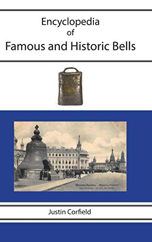 Beispielbild fr Encyclopedia of Famous and Historic Bells zum Verkauf von Lucky's Textbooks