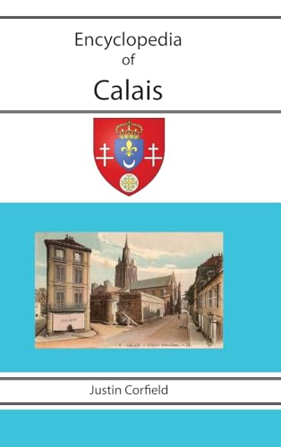 Beispielbild fr Encyclopedia of Calais zum Verkauf von PBShop.store US