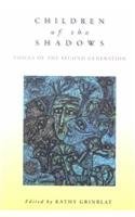Beispielbild fr Children of the Shadows: Voices of the Second Generation zum Verkauf von Ergodebooks