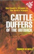 Cattle Duffers in the Outback. One Couple's Struggle in the Devil's Triangle.