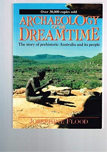 Stock image for Archaeology of the Dreamtime for sale by Better World Books: West