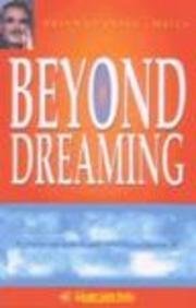 Beispielbild fr Beyond Dreaming : a Step-By-step Guide to Goal Setting for Business and Life zum Verkauf von SNOOKS BOOKS