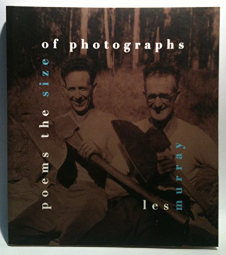 Imagen de archivo de Poems the size of photographs: Les Murray a la venta por Irish Booksellers