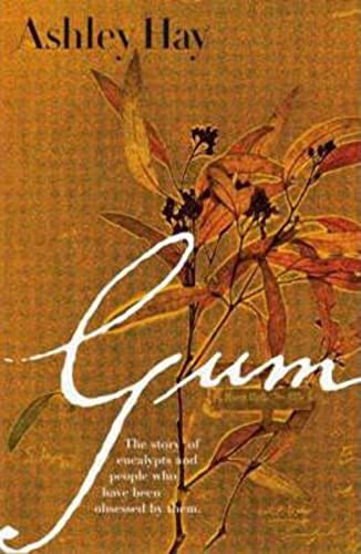 Imagen de archivo de Gum: the story of eucalypts and their champions a la venta por ThriftBooks-Atlanta