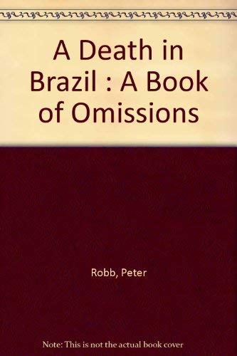 Beispielbild fr A Death in Brazil : A Book of Omissions zum Verkauf von Dunaway Books