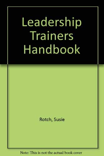 Imagen de archivo de Leadership Trainers Handbook a la venta por Hay-on-Wye Booksellers