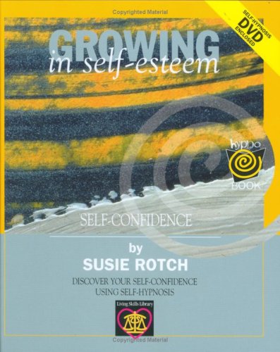 Imagen de archivo de Growing in Self Esteem: Book + DVD (HypnoBooks) a la venta por Hay-on-Wye Booksellers