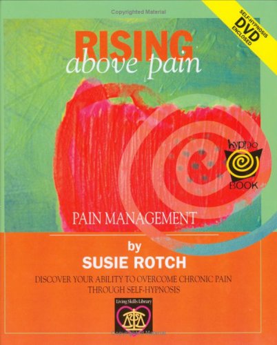 Imagen de archivo de Rising above the Pain (HypnoBooks) Rotch, Susie a la venta por Hay-on-Wye Booksellers