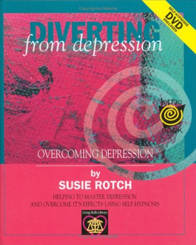 Beispielbild fr Diverting from depression: A guided self-hypnosis course to help you discover your own ability to master depression and overcome its effects zum Verkauf von Wonder Book