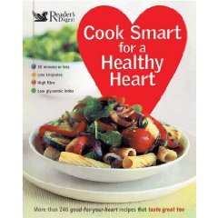 Beispielbild fr Cook Smart for a Healthy Heart - Reader's Digest (Cook smart for a healthy heart) zum Verkauf von AwesomeBooks
