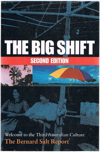Stock image for The big shift: Welcome to the third Australian culture : the Bernard Salt report for sale by HPB Inc.