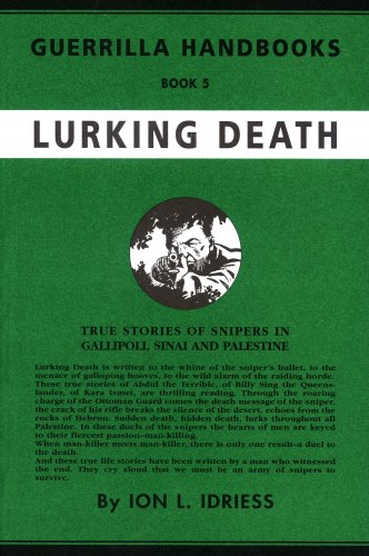 Stock image for Lurking Death: True Stories of Snipers in Gallipoli, Sinai and Palestine for sale by Masalai Press