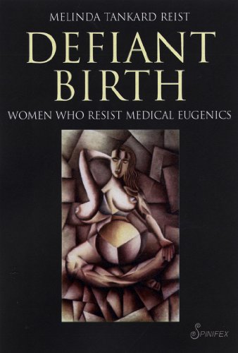 Beispielbild fr Defiant Birth: Women Who Resist Medical Eugenics zum Verkauf von Wonder Book