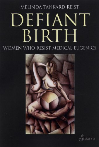 Stock image for Defiant Birth: Women Who Resist Medical Eugenics for sale by Wonder Book