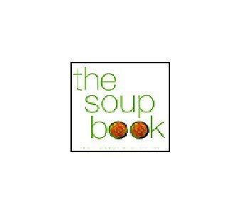 Beispielbild für The Soup Book zum Verkauf von Wonder Book