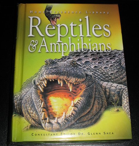 Beispielbild fr Reptiles & Amphibians (Home Reference Library) zum Verkauf von Wonder Book
