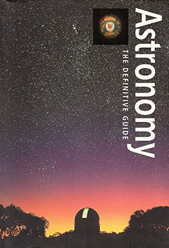 Stock image for Astronomy : The Definitive Guide for sale by Better World Books