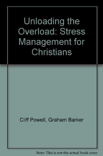 9781876825003: Unloading the Overload: Stress Management for Christians [Taschenbuch] by Cli...