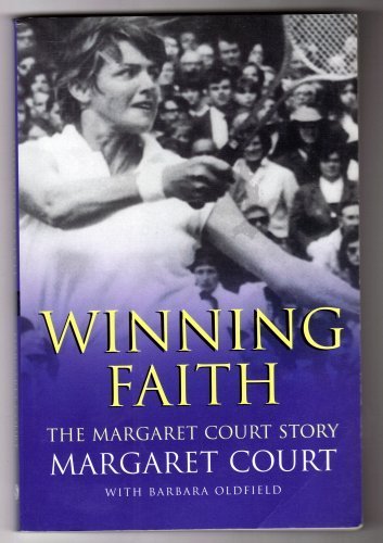 Imagen de archivo de Winning Faith : The Margaret Court Story. a la venta por WorldofBooks