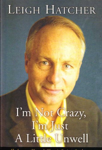 Stock image for I'm Not Crazy, I'm Just A Little Unwell for sale by Better World Books
