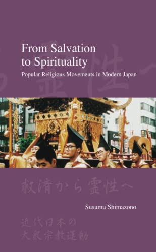 Beispielbild fr From Salvation to Spirituality: Popular Religious Movements in Modern Japan zum Verkauf von Anybook.com