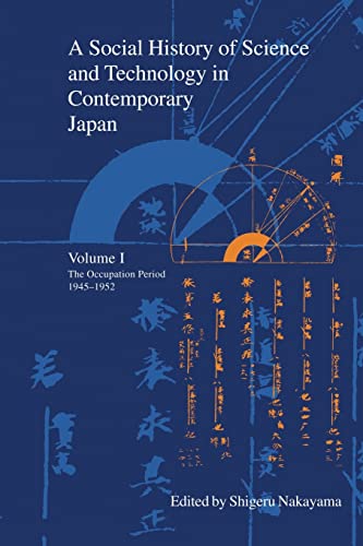 9781876843649: A Social History of Science and Technology in Contemporary Japan: Volume 1: The Occupation Period 1945-1952 (Japanese Society Series)