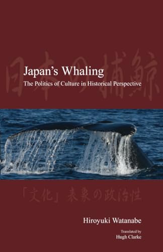 Beispielbild fr Japan's Whaling: The Politics of Culture in Historical Perspective zum Verkauf von Anybook.com