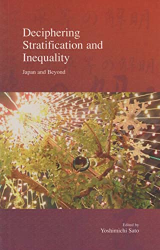 Beispielbild fr Deciphering Stratification and Inequality: Japan and Beyond (4) (Stratification and Inequality Series) zum Verkauf von HPB-Red