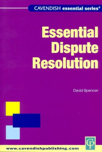 Australian Essential Dispute Resolution (Australian Essential Series) (9781876905132) by Spencer, David