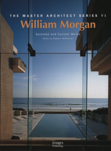 William Morgan Architects: Master Architect Series VI: Selected and Current Works (9781876907020) by McCarter, Robert