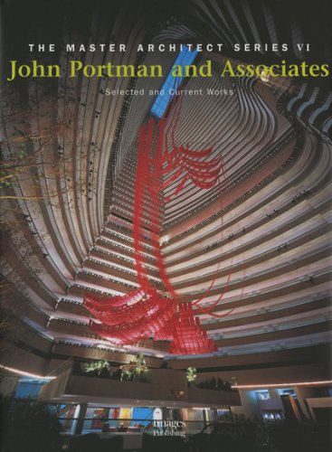 Stock image for John Portman and Associates. Selected and Current Work. The Master architect Series VI for sale by C.P. Collins Booksellers