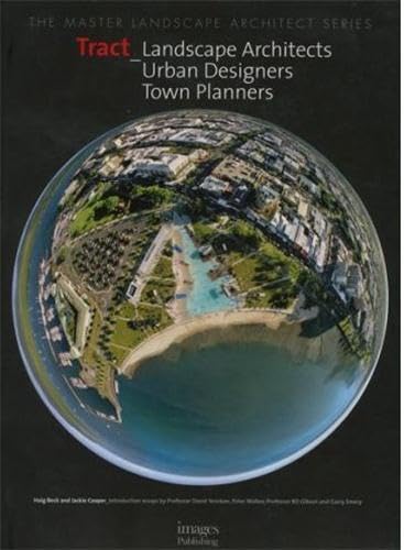 Beispielbild fr TRACT: Landscape Architects, Urban Designers, Town Planners (The Master Landscape Architect Series) zum Verkauf von Powell's Bookstores Chicago, ABAA