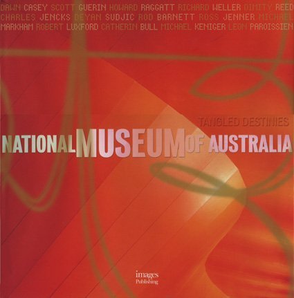 Stock image for National Museum of Australia: Building Monographs for sale by Hennessey + Ingalls