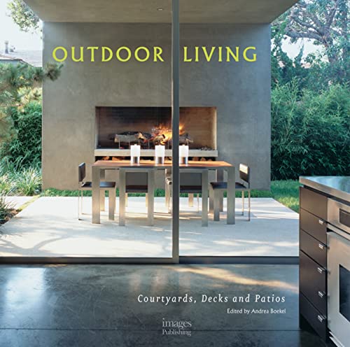 Stock image for Outdoor Living: v. 1: Courtyards, Decks and Patios for sale by WorldofBooks