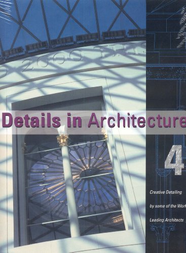 Stock image for Details in Architecture 4: Creative Detailing (Details in Architecture (Image)) for sale by HPB-Red