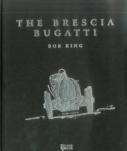 The Brescia Bugatti - Bob King