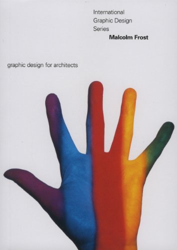 Malcolm Frost: Graphic Design for Architects (9781876907723) by Frost, Malcolm