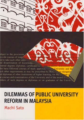 Beispielbild fr Dilemmas of Public University Reform in Malaysia (Monash Papers on Southeast Asia) zum Verkauf von Reuseabook
