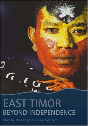 Imagen de archivo de East Timor. Beyond Independence a la venta por C.P. Collins Booksellers