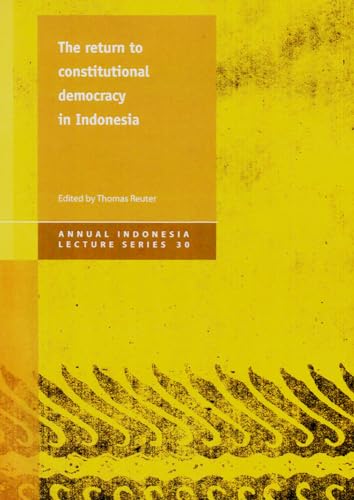 9781876924652: Return to Constitutional Democracy in Indonesia: Volume 30 (Annual Indonesia Lecture Series)