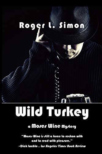 Imagen de archivo de Wild Turkey: A Moses Wine Mystery a la venta por THE SAINT BOOKSTORE