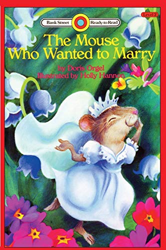9781876965846: The Mouse Who Wanted to Marry: Level 2 (Bank Street Ready-To-Read)