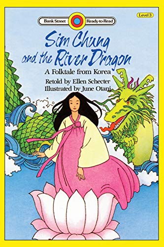 Stock image for Sim Chung and the River Dragon-A Folktale from Korea: Level 3 for sale by GreatBookPrices