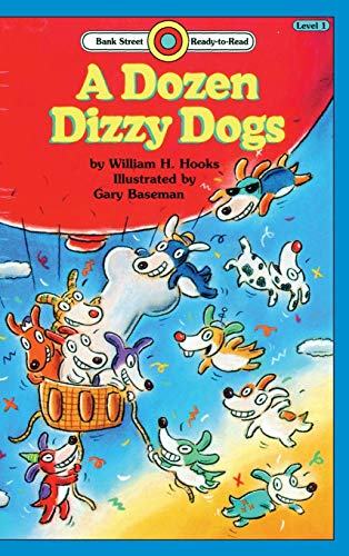 9781876966409: A Dozen Dizzy Dogs: Level 1 (Bank Street Ready-To-Read)